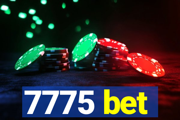 7775 bet